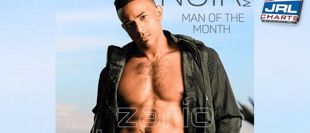 Zario Travezz Named Noir Male Man Of The Month