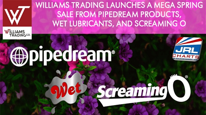 Williams Trading Mega Spring Sale, Pipedream, Wet & ScreamingO