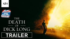 A24 Films Drops -The Death of Dick Long- Official Trailer