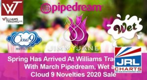 Williams Trading Co. Spring Sale - Pipedream, Wet and Cloud 9 Novelties Announced