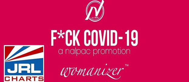 Nalpac x Womanizer - Fuck Covid-19 Campaign Week 12-2020-07-20-JRL-CHARTS