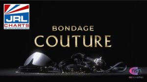 NS Novelties Bondage Couture TV Commercial-2020-10-27-jrl-charts-sex-toys