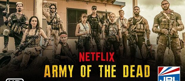 Army of the Dead Film-Dave Bautista Movie Trailer-2021-02-25-jrl-charts-movie-trailers