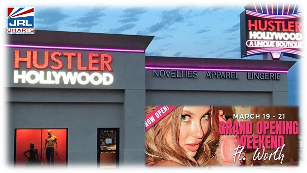 Hustler Hollywood Store 36 Opens in Fort Worth, TX-2021-03-03-jrl-charts-pleasure-products