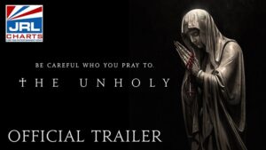 THE UNHOLY Official Trailer-Screen-Gems-2021-03-11-JRL-CHARTS-Movie-Trailers