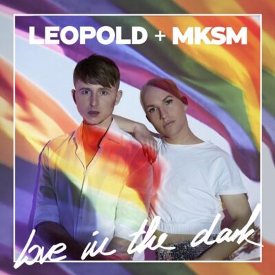 LEOPOLD & MKSM - Love In The Dark Single-2021-05-11