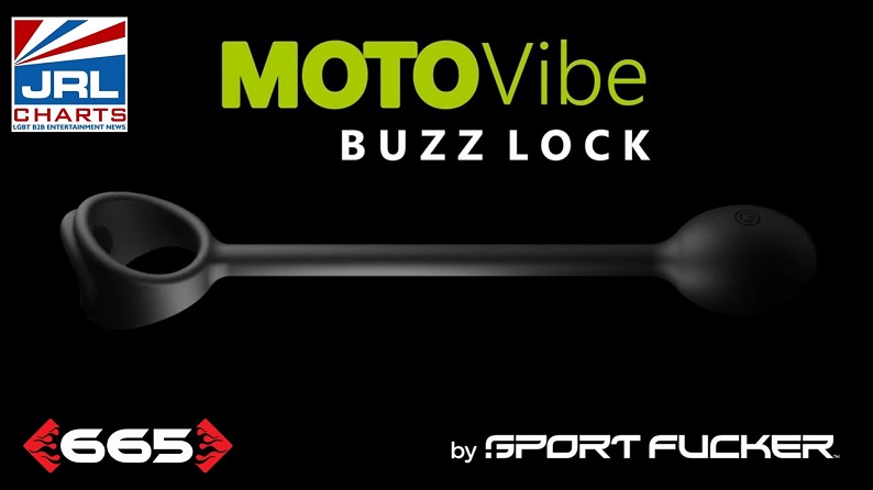 665 Brands Release MOTOvibe Buzzlock by Sport Fucker™ Commercial-2021-06-27-JRL-CHARTS