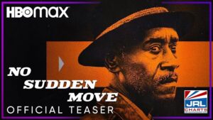 No Sudden Move Official Trailer-HBOMax-Don Cheadle-JRLCHARTS-Movie-Trailers