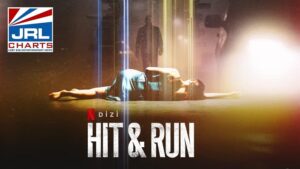 Hit and Run TV Series Official Trailer-Netflix-2021-07-12-JRL-CHARTS-TV-Show-Trailers
