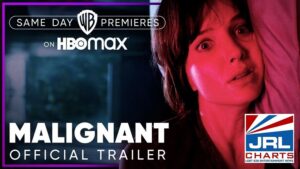 Malignant Official Terrifying Trailer (2021) Warner Bros Pictures-2021-08-30-JRL-CHARTS