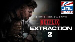 Extraction 2 Official Trailer-Chris Hemsworth-Netflix-2021-09-25-JRL-CHARTS-New-Movie-Trailers