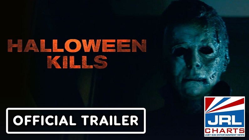 HALLOWEEN KILLS Official Final Trailer-Jamie Lee Curtis-Universal-Pictures-2021-09-20-JRL-CHARTS