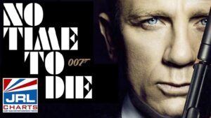 James Bond 007 NO TIME TO DIE Extended Trailer-Universal Pictures-2021-09-01-JRL-CHARTS-Movie-Trailers