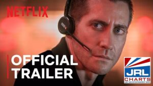 The Guilty Official Trailer-Jake Gyllenhaal-2021-09-07-JRL-CHARTS-Movie-Trailers