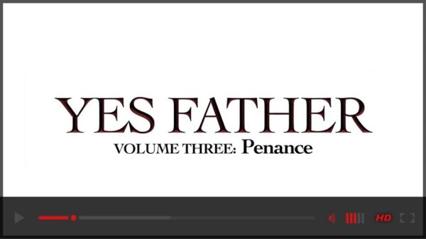 Yes Father 3-Penance DVD-NSFW Trailer-Bareback Network-2021