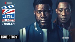 Kevin Hart and Wesley Snipes Dramatic New True Story Series-Netflix-2021-JRL-CHARTS