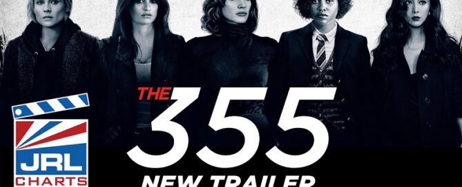 The 355 - Official Extended Trailer 2-Universal Pictures-2021-JRL-CHARTS Movie Trailers