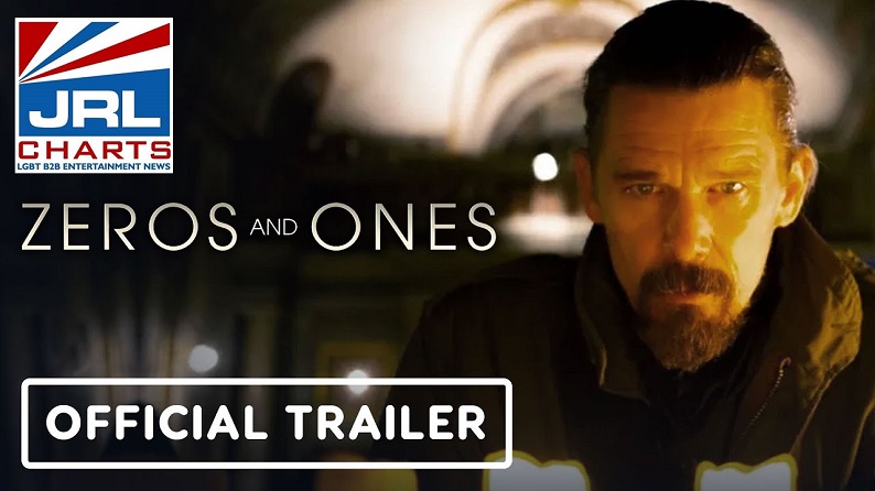 Zeros and Ones Official Trailer-Ethan Hawke-VVS Films-2021-10-12-JRL-CHARTS