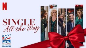 Single All The Way-Film-LGBT Comedy Movie Trailer-Netflix-JRL-CHARTS Movie Trailers