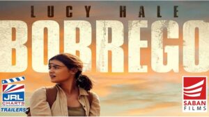 BORREGO Official Thriller Trailer-Saban Films-2021-JRL-CHARTS-Movie-Trailers