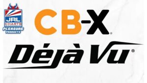 CB-X and Deja Vu Adult Boutiques Form Retail Partnership-2021-JRL-CHARTS-Wholesale adult toys