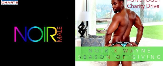 Noir Male-Designer Perry Wayne Announce Joint Charity Campaign-2021-JRL-CHARTS