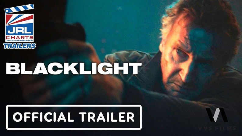 BLACKLIGHT official Trailer-Liam Neeson Action Thriller-VVS Films-2022-JRL-CHARTS