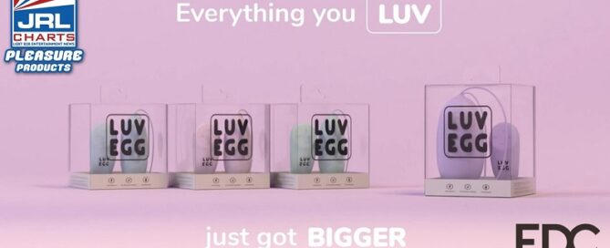 EDC Wholesale Presents LUV Egg XL Brand Commercial-2022-JRL-CHARTS