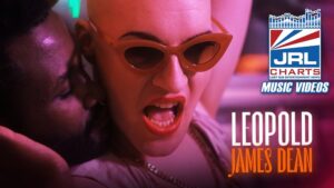 LEOPOLD - James Dean Music Video-Captures Major Attention-2022-10-02-JRL-CHARTS