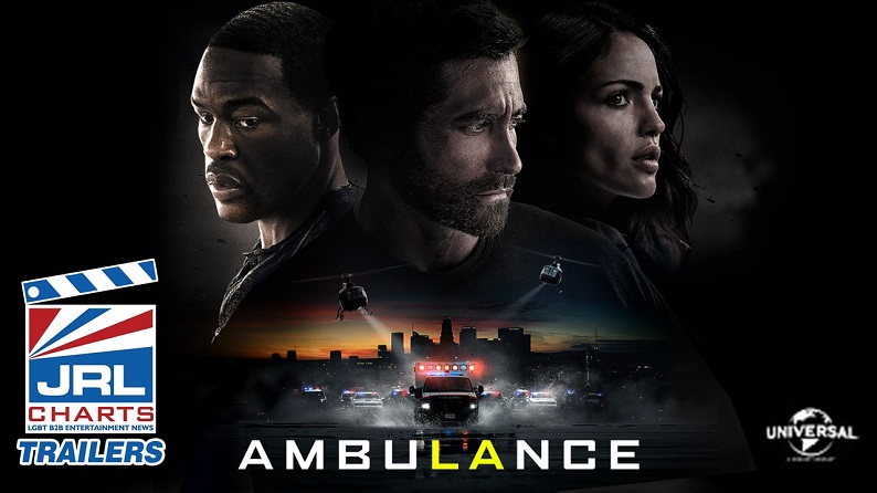 Michael Bay's Ambulance (2022) Action Movie Trailer #2-Universal Pictures-JRL-CHARTS