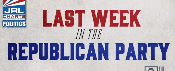 The Lincoln Project-Last Week In the Republican Party-Attack Ad-2022-13-02-JRL-CHARTS