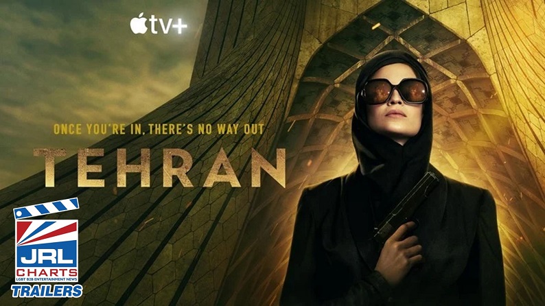 Tehran web-tv series-Season 2 Spy Drama Returns in May-2022-JRL-CHARTS-TV Show Trailers