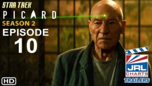 Star Trek Picard S02 E10 Season Finale Trailer-Paramount Plus-2022-JRL-CHARTS