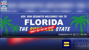 Tampa-Billboards-greet-visitors-Anti-Gay Slogan-The Sunshine Don’t Say Gay or Trans-2022-jrl-charts