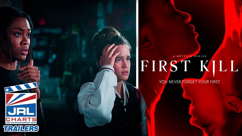 First Kill (2022) LGBTQ Theme Vampire Series Official Trailer-Netflix-JRL-CHARTS-TV-Show-Trailers