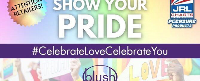 Blush Novelties-announce-Show Your Pride Retailer Contest-2022-gay-pride
