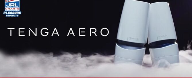 TENGA-Official AERO Pleasure Product Commercial-male masturbators-2022-jrl-charts