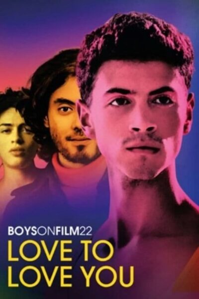 boys-on-film-22-love-to-love-Official Poster-Peccadillo Pictures-2022-jrl-charts
