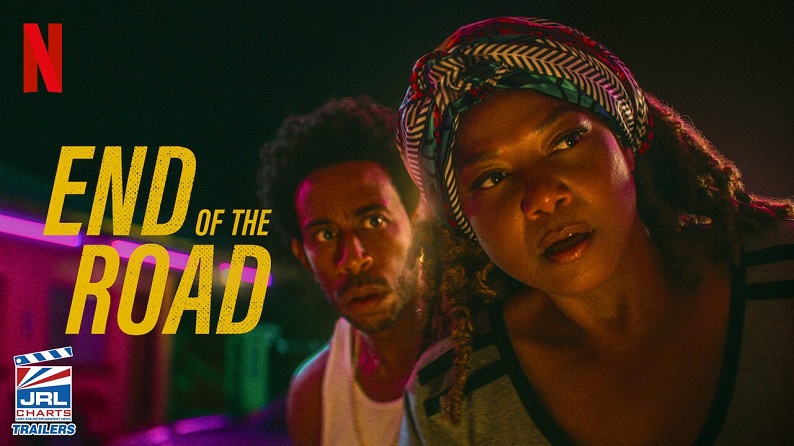 end of the road film-Queen Latifah-Chris Lucadris-Bridges-Teaser-Netflix-jrl-charts-794x446