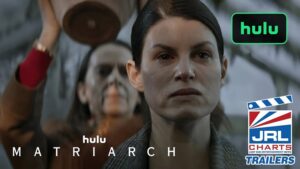 MATRIARCH Film Official Trailer-Hulu TV-First Look-Movie Trailers-2022-jrlcharts-794x446