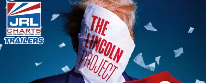 The Lincoln Project Official Documentary Series Trailer-Showtime-2022-jrl charts-794x446