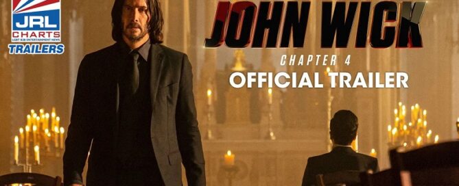 John Wick Chapter 4 Film-2023-Extended Trailer-Lionsgate-jrl charts movie trailers