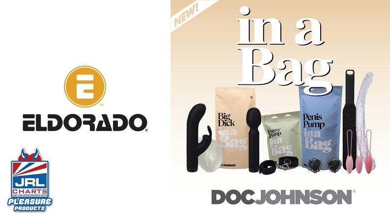 Eldorado Announces-Arrival of In A Bag Collection by Doc Johnson-jrl charts