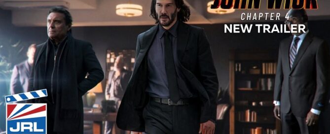 John Wick 4 (2023) New Trailer Drops – Keanu Reeves-Lionsgate-jrl charts