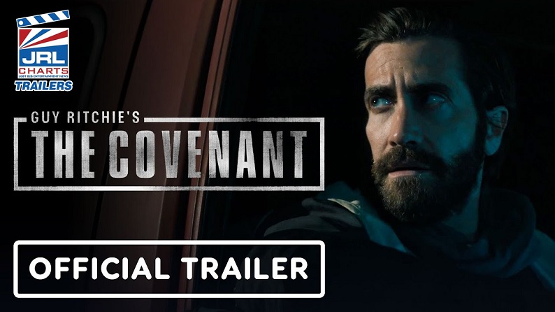 Guy Ritchie-The Covenant Extended Movie Trailer Drops-jrl charts movie trailers