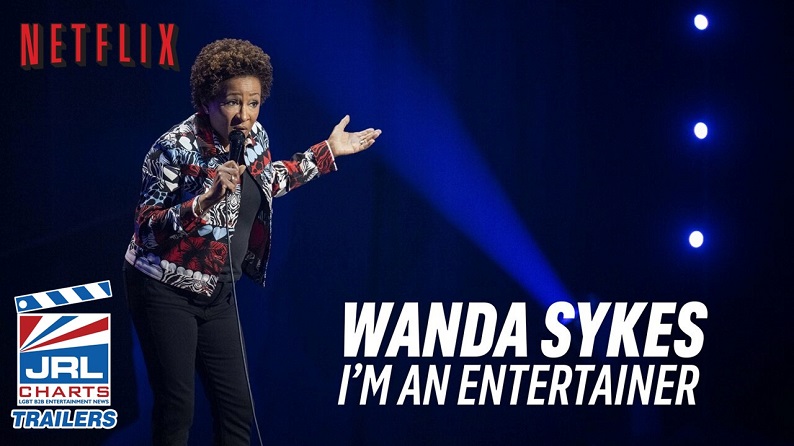 Wanda Sykes I’m An Entertainer Official Teaser is Here-Netflix-jrl charts movie trailers