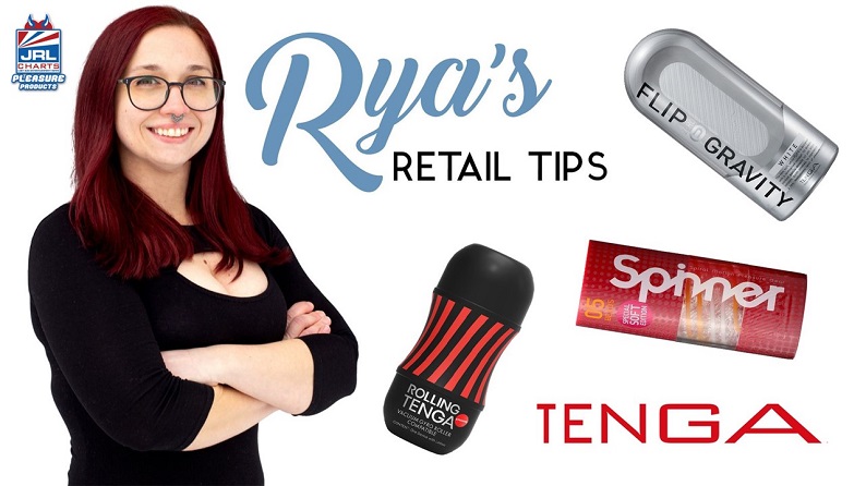 Nalpac Wholesale-Presents-Rya's Retail Tips Episode 6-Tenga-sex toys-jrl charts